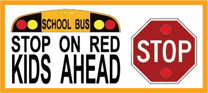 STOP ON RED KIDS AHEAD